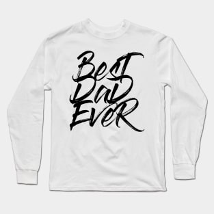 Best Dad Ever Black Brush Stroke Statement Shirt T-Shirt Long Sleeve T-Shirt